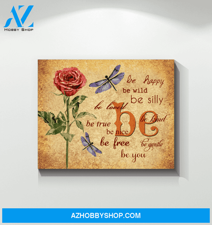 Dragonfly Canvas Be Happy Be True Be Kind Gift For Family
