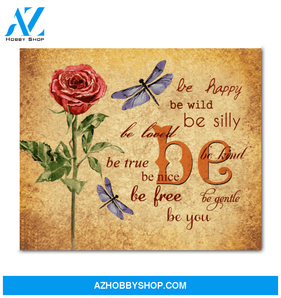 Dragonfly Canvas Be Happy Be True Be Kind Gift For Family