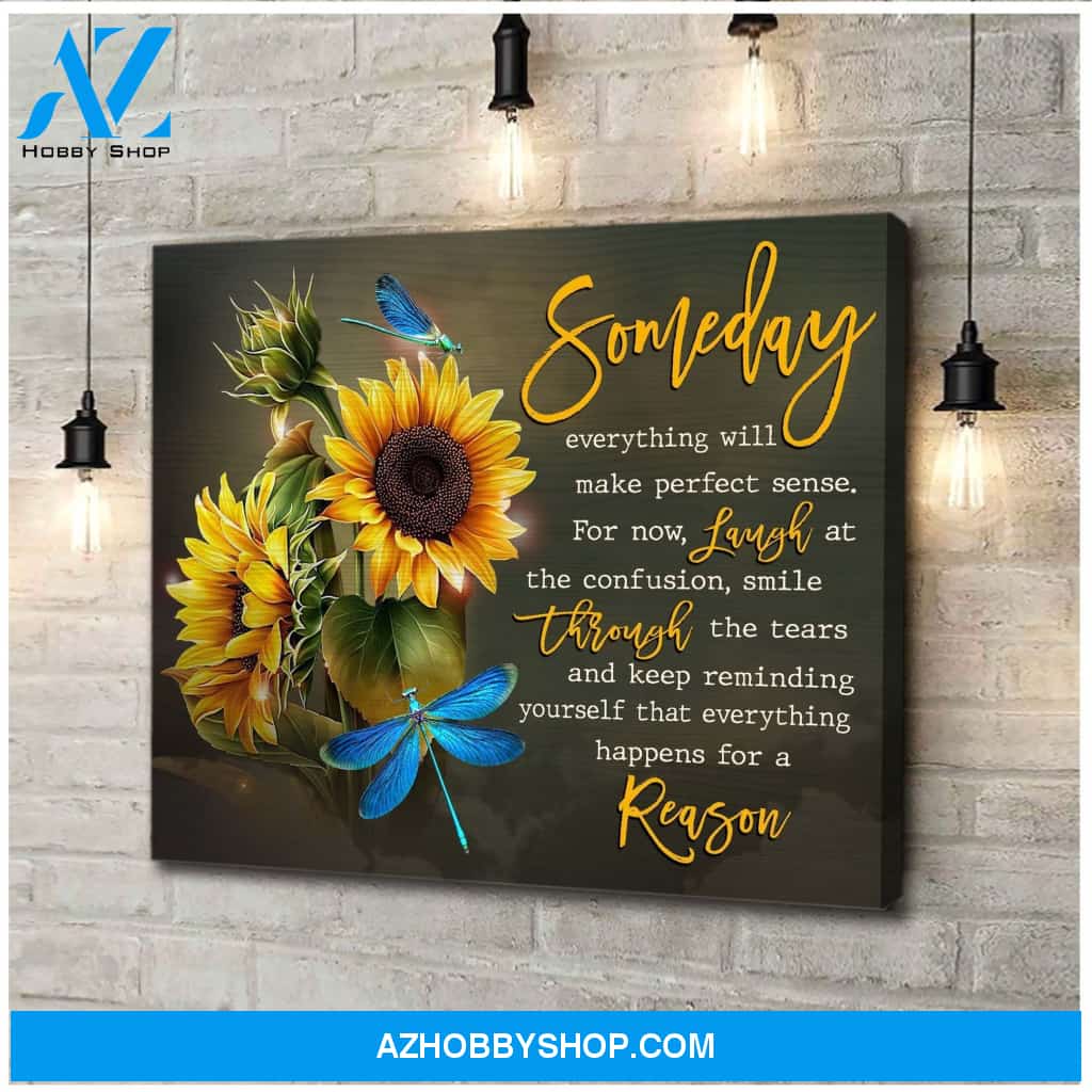 Dragonfly Canvas Gift For People Someday Everything Will Make Perfect Sense