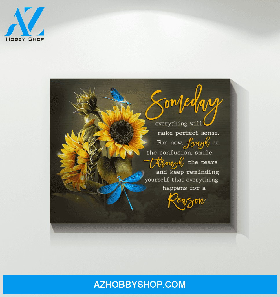 Dragonfly Canvas Gift For People Someday Everything Will Make Perfect Sense