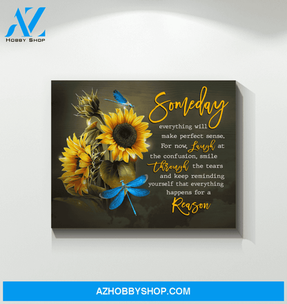 Dragonfly Canvas Gift For People Someday Everything Will Make Perfect Sense