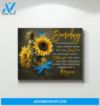 Dragonfly Canvas Gift For People Someday Everything Will Make Perfect Sense