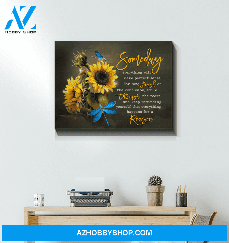 Dragonfly Canvas Gift For People Someday Everything Will Make Perfect Sense