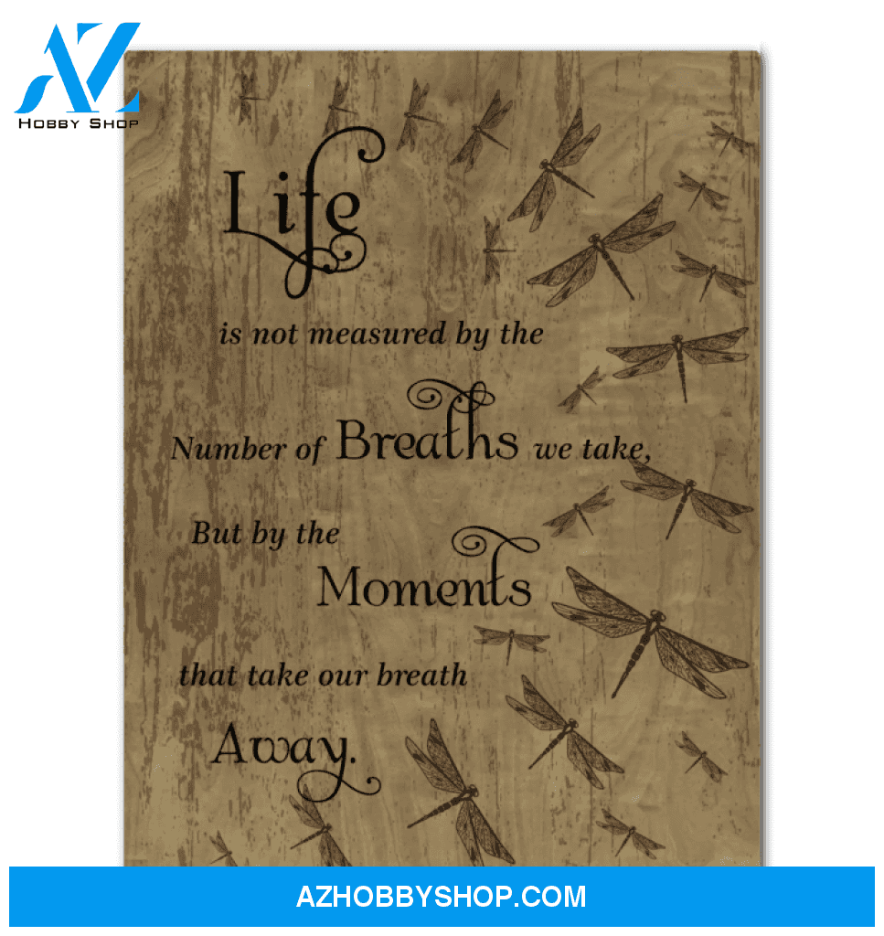 Dragonfly Canvas Life Is Not Measured By The Number Of Breaths We Take Framed Matte Canvas