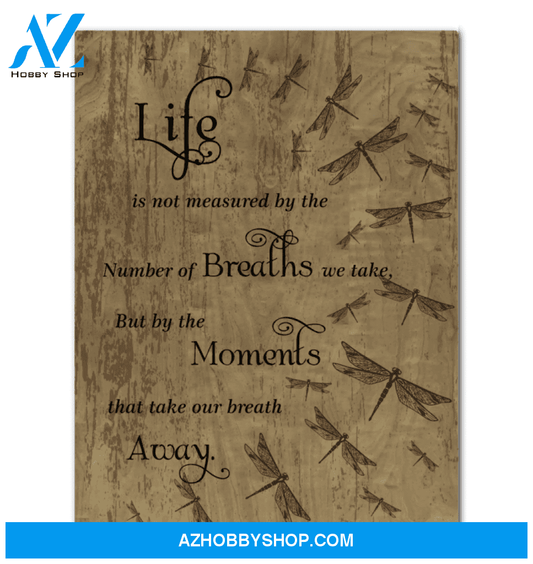 Dragonfly Canvas Life Is Not Measured By The Number Of Breaths We Take Framed Matte Canvas