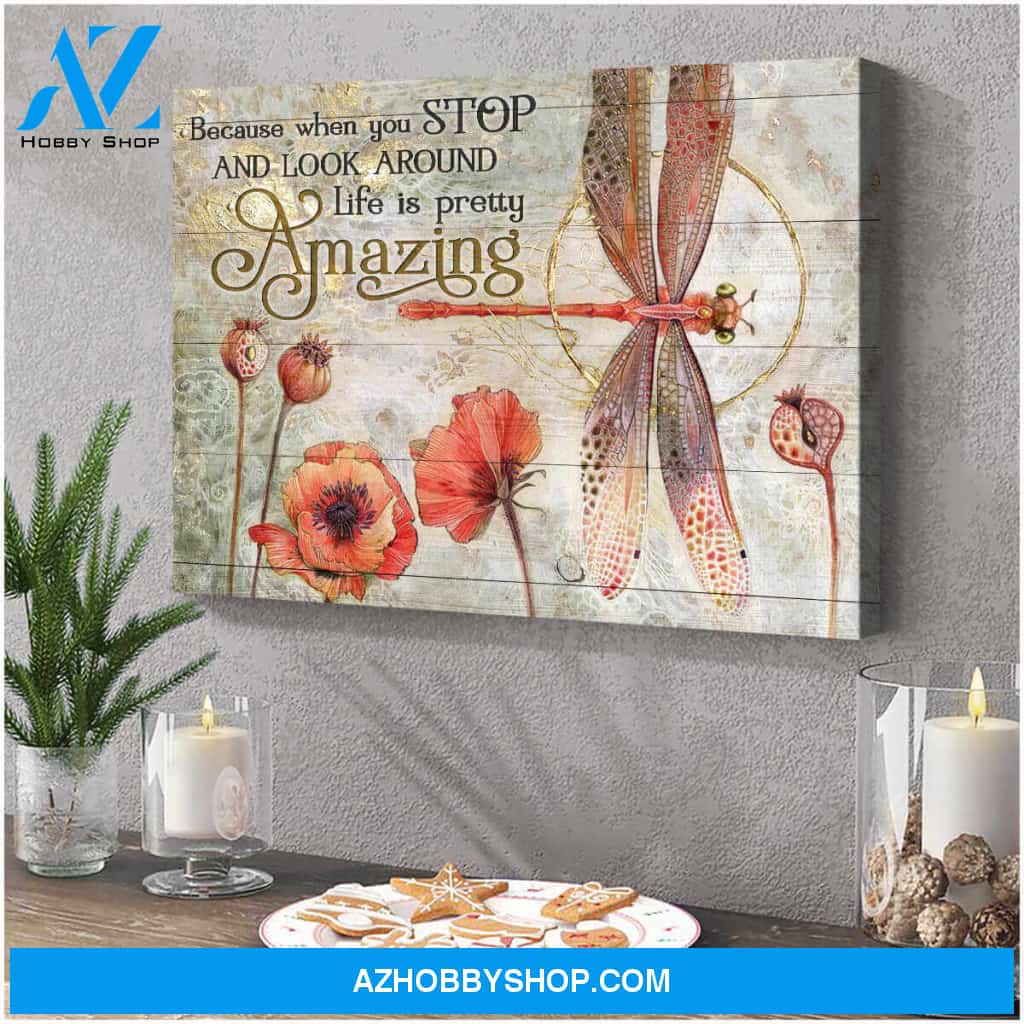 Dragonfly Canvas Life is pretty amazing Wall Art Decor
