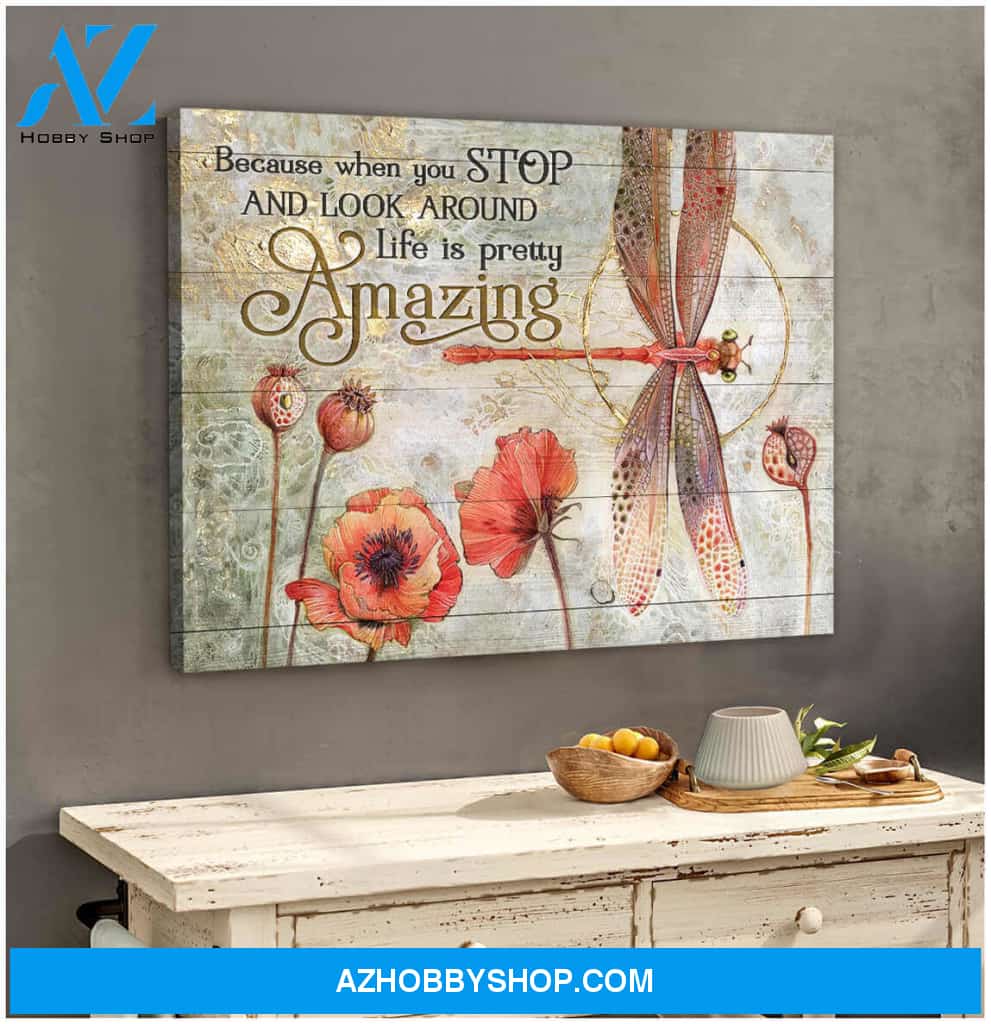 Dragonfly Canvas Life is pretty amazing Wall Art Decor