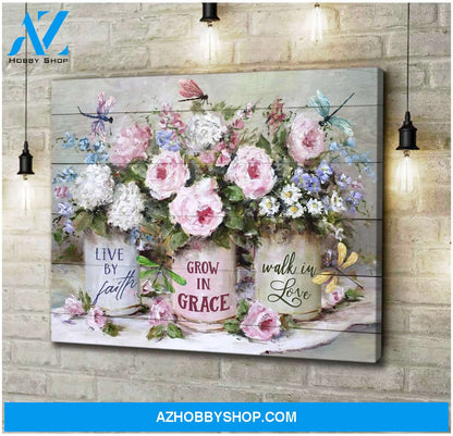Dragonfly Canvas Live By Faith Grow In Grace Walk In Love