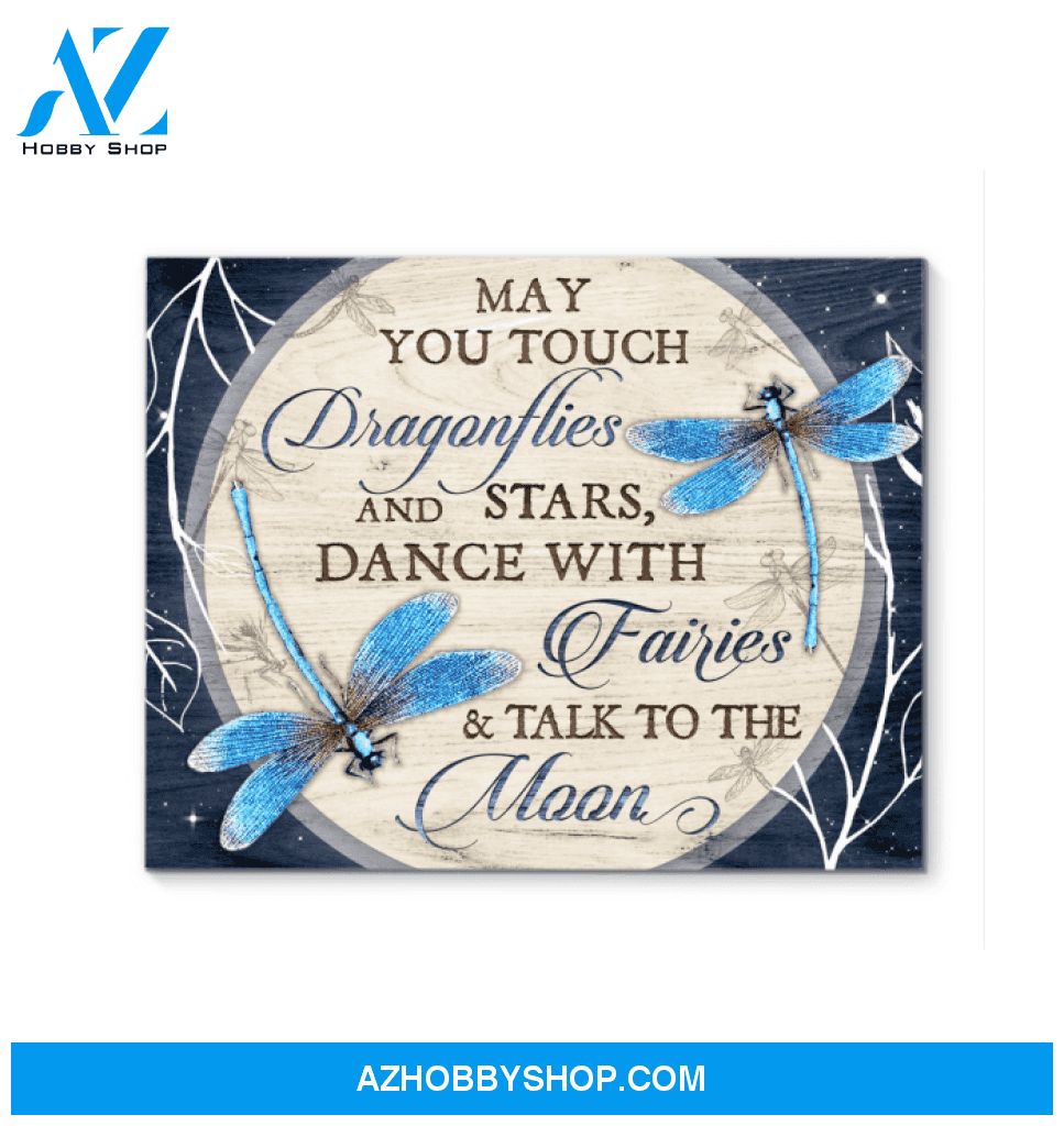 Dragonfly Canvas May You Touch Dragonfiles And Stars Dance With Fairies