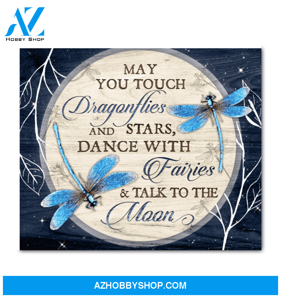 Dragonfly Canvas May You Touch Dragonfiles And Stars Dance With Fairies