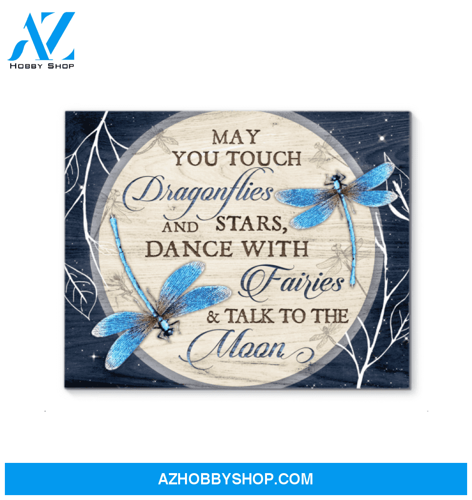 Dragonfly Canvas May You Touch Dragonfiles And Stars Dance With Fairies