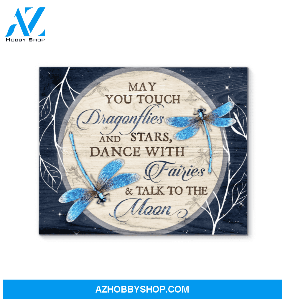 Dragonfly Canvas May You Touch Dragonfiles And Stars Dance With Fairies