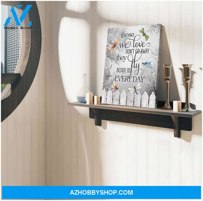 Dragonfly Canvas Those We Love Don Go Away Wall Art Decor