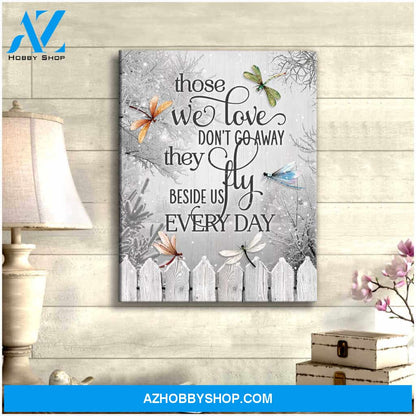 Dragonfly Canvas Those We Love Don Go Away Wall Art Decor
