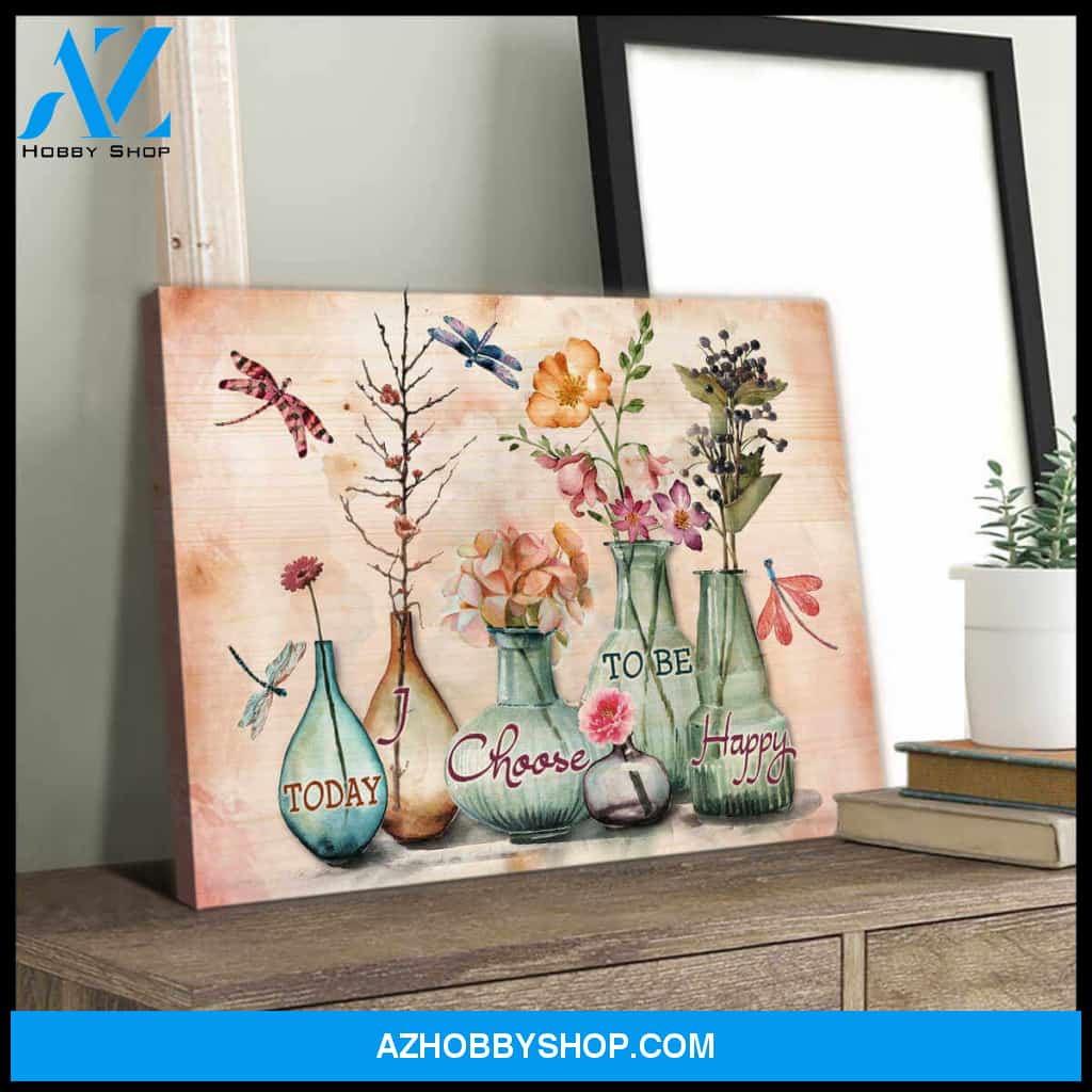 Dragonfly Canvas Today I choose To Be Happy Wall Art Decor
