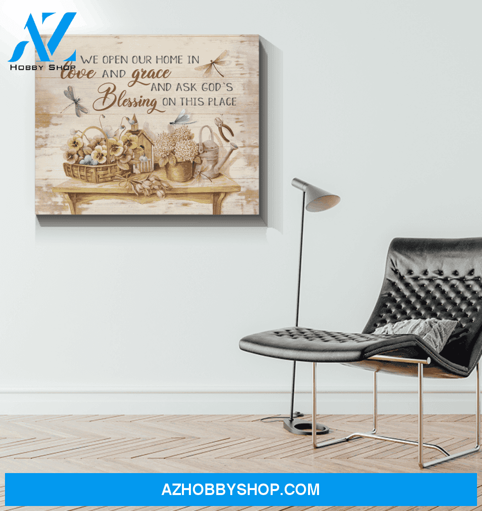 Dragonfly Canvas We Open Our Home In Love And Grace Gift For People