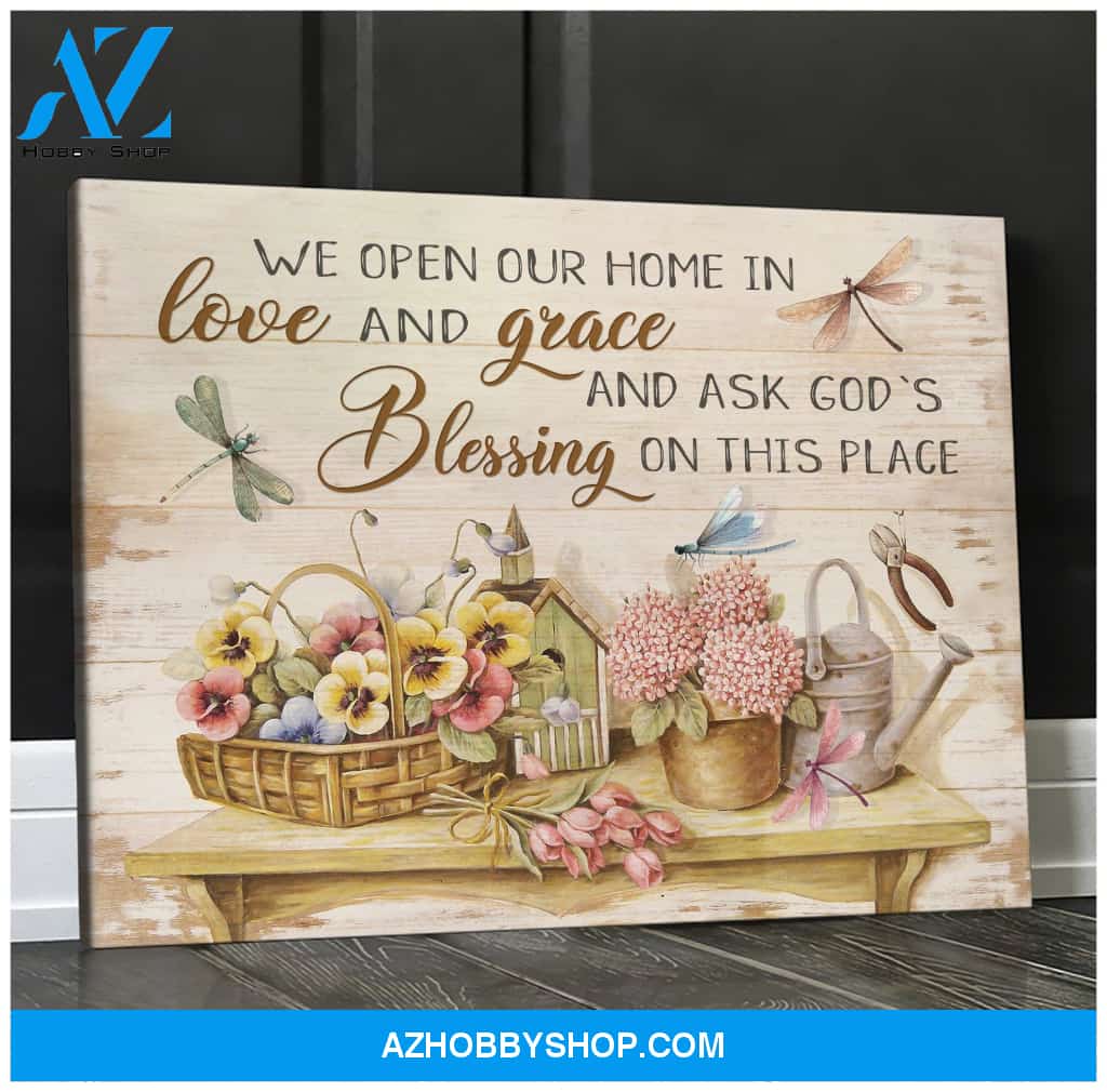 Dragonfly Canvas We Open Our Home In Love And Grace Gift For People
