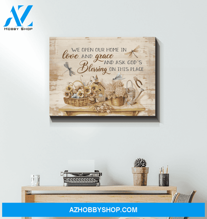Dragonfly Canvas We Open Our Home In Love And Grace Gift For People
