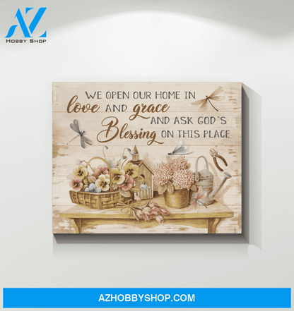 Dragonfly Canvas We Open Our Home In Love And Grace Gift For People