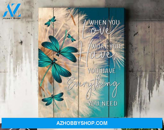 Dragonfly Canvas When You Love, Gifts For Dragonfly Lovers, Dandelion Canvas, Family Gift Ideas