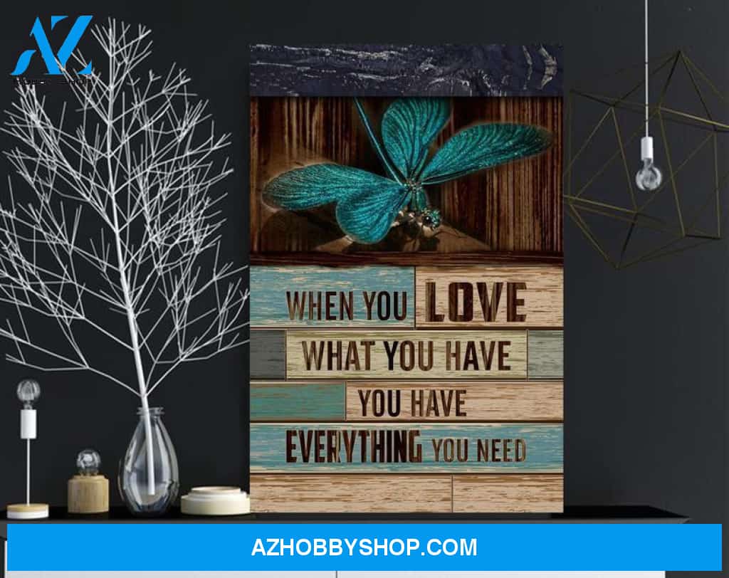 Dragonfly Canvas, When You Love What You Have, Gifts For Dragonfly Lovers, Dandelion Canvas, Family Gift Ideas Canvas