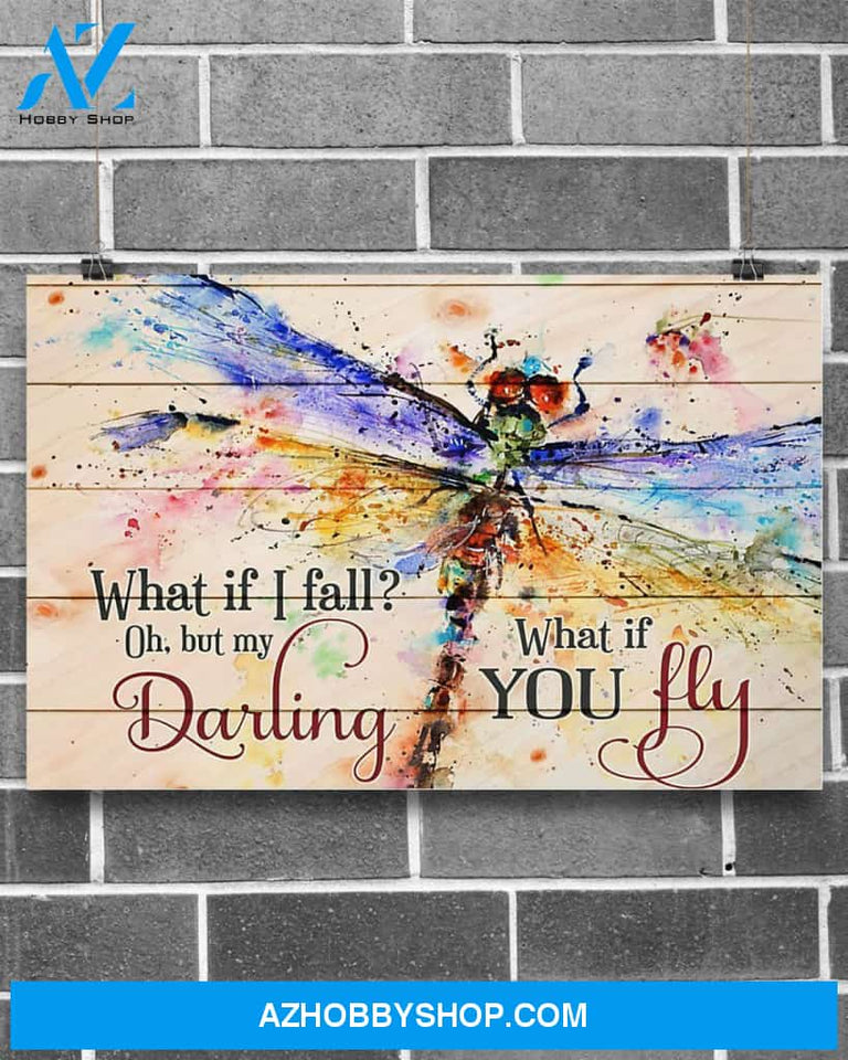 Dragonfly Colorful Art My Darling What If You Fly Canvas Wall Art, Wall Decor Visual Art