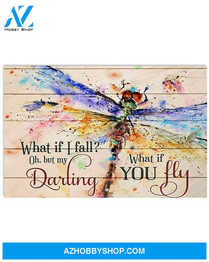 Dragonfly Colorful Art My Darling What If You Fly Canvas Wall Art, Wall Decor Visual Art