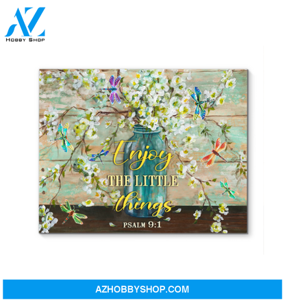 Dragonfly Enjoy The Little Things Wall Art Canvas Prints