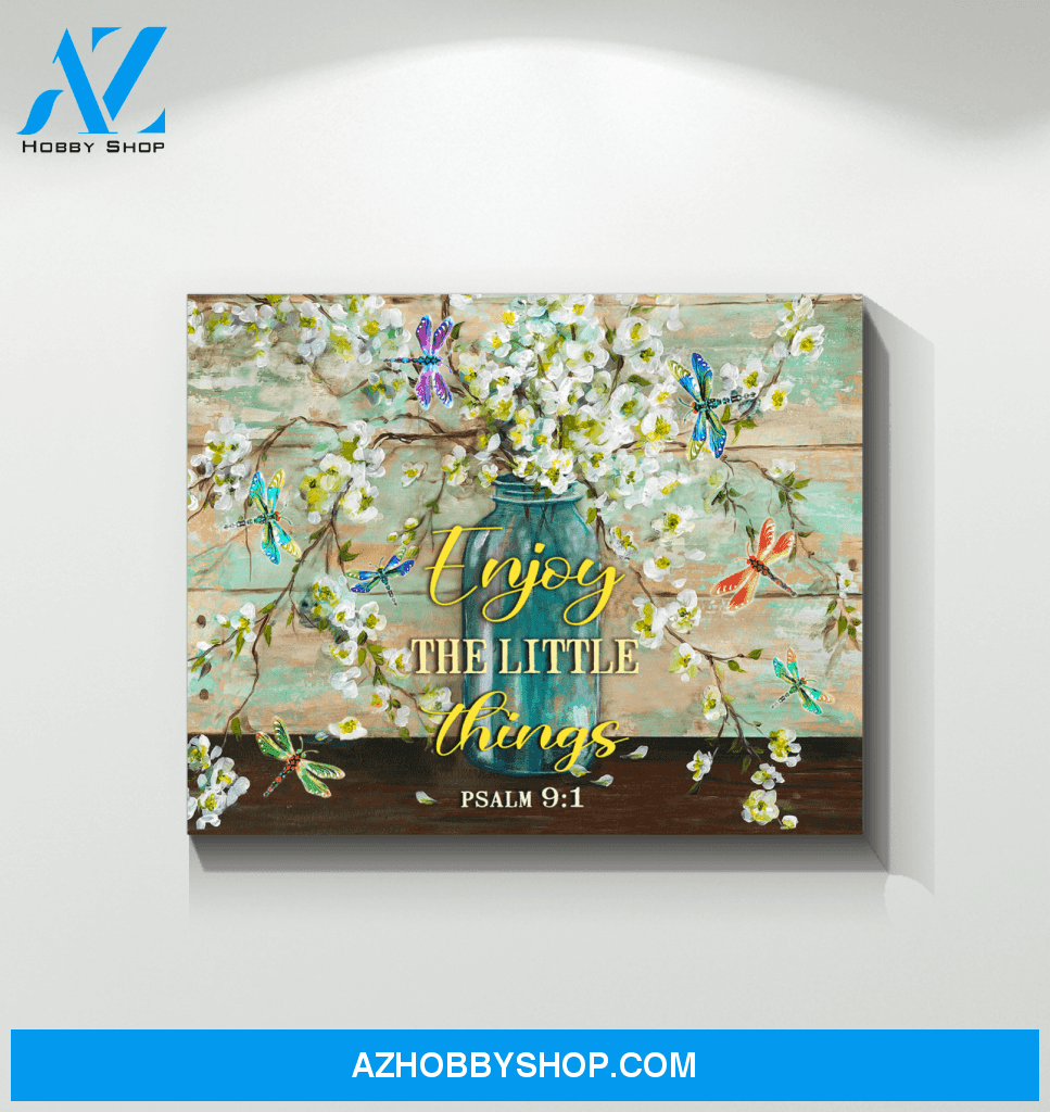 Dragonfly Enjoy The Little Things Wall Art Canvas Prints