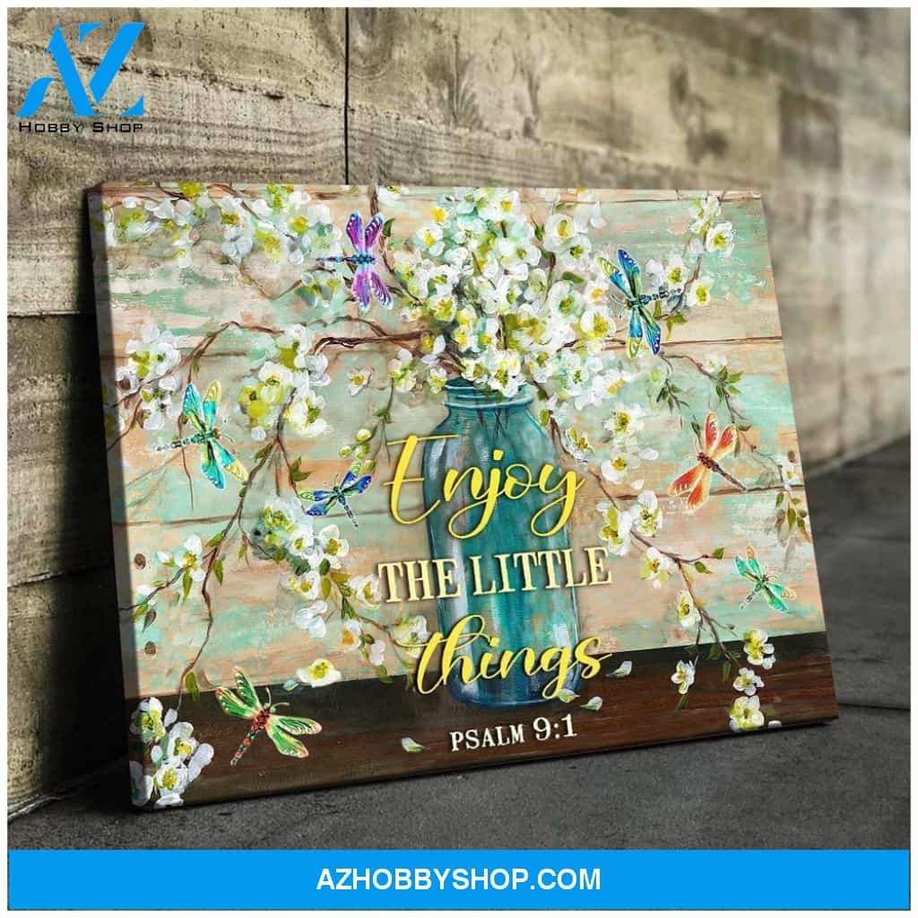 Dragonfly Enjoy The Little Things Wall Art Canvas Prints