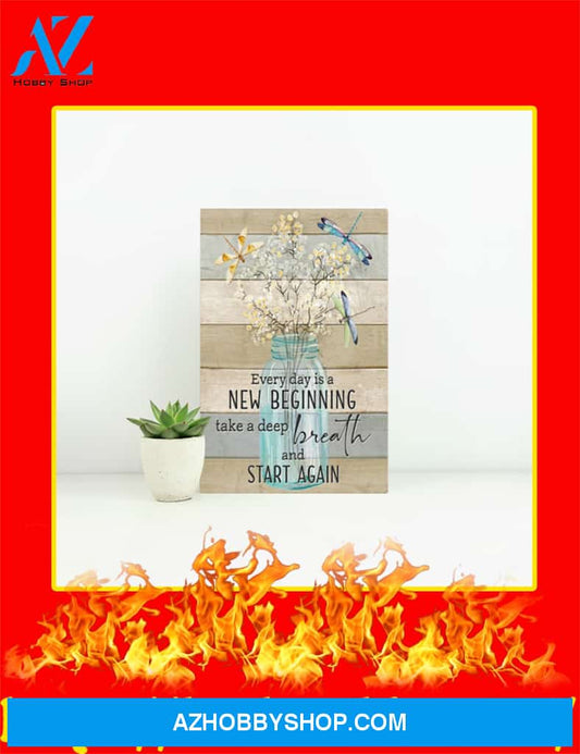 Dragonfly Every Day Is A New Beginning Canvas Prints