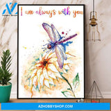 Dragonfly I Am Always With You Canvas And Poster, Wall Decor Visual Art
