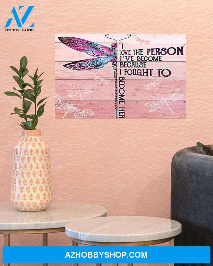 Dragonfly I Love The Person I've Become Canvas Painting, Wall Decor Visual Art