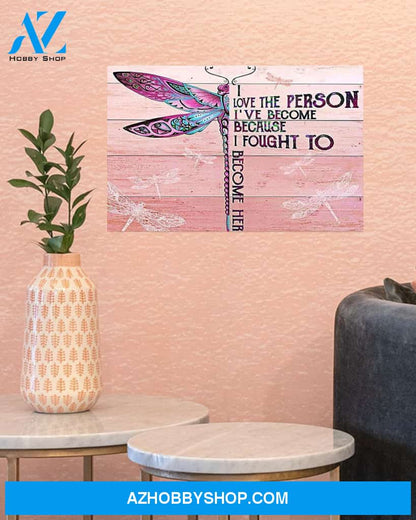 Dragonfly I Love The Person I've Become Canvas Painting, Wall Decor Visual Art