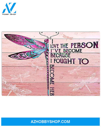 Dragonfly I Love The Person I've Become Canvas Painting, Wall Decor Visual Art