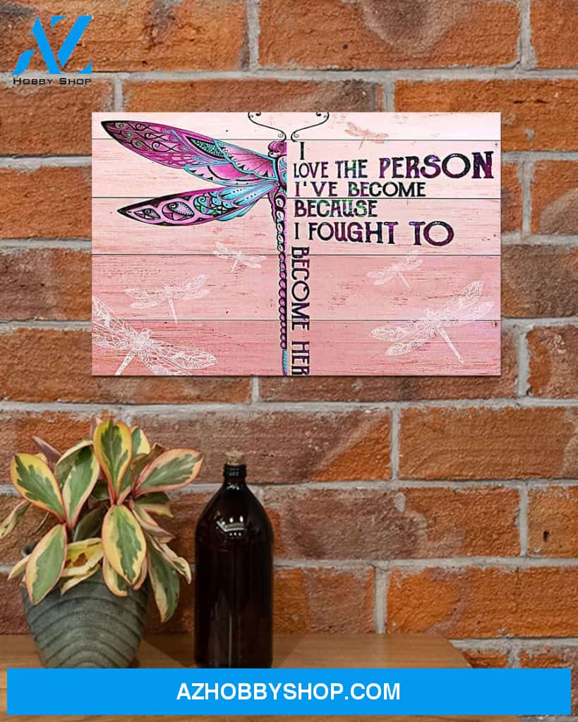 Dragonfly I Love The Person I've Become Canvas Painting, Wall Decor Visual Art