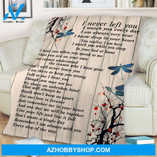 Dragonfly I Never Left You Memorial Blanket Gift For Friend Family Birthday Gift Home Decor Bedding Couch Sofa Soft and Comfy Cozy