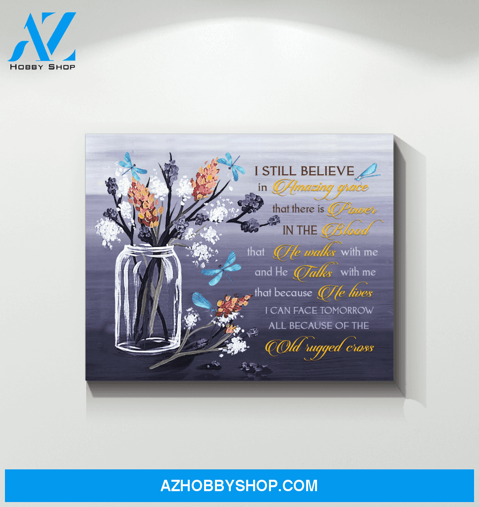 Dragonfly I Still Believe Canvas Wall Art