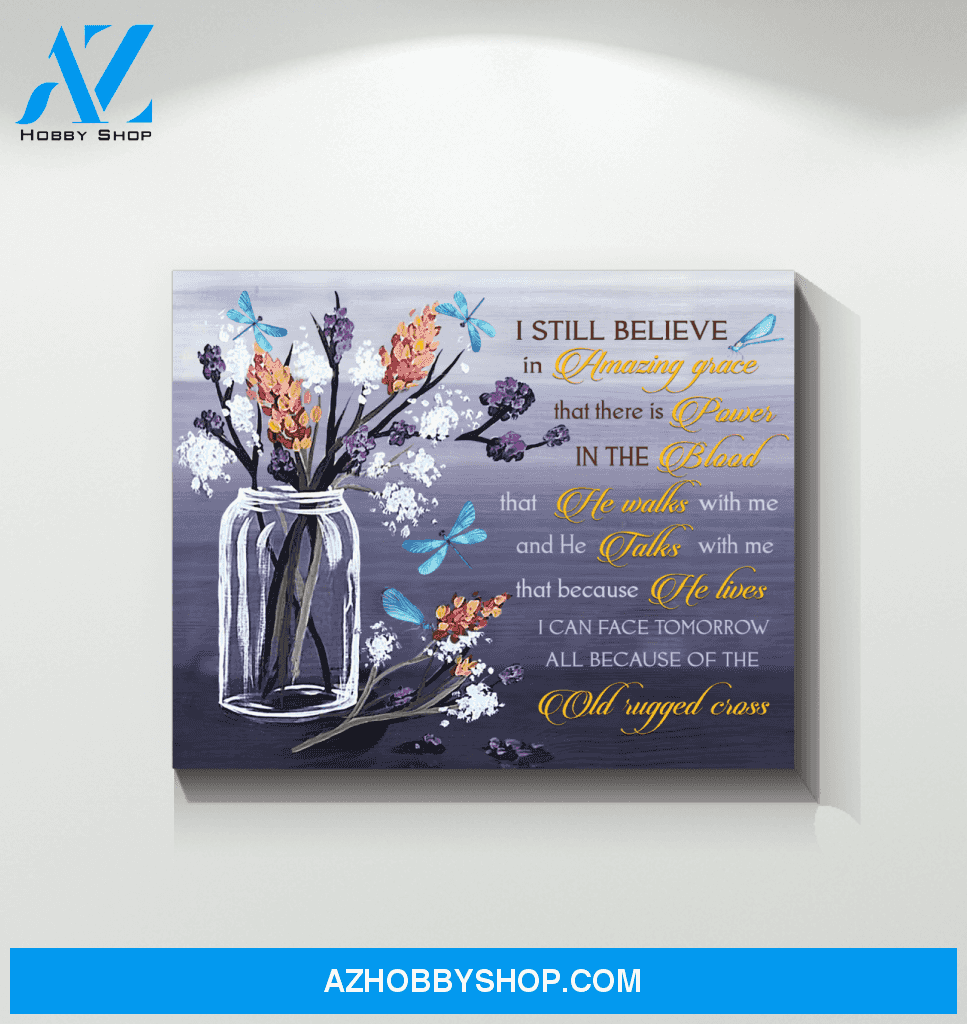 Dragonfly I Still Believe Canvas Wall Art