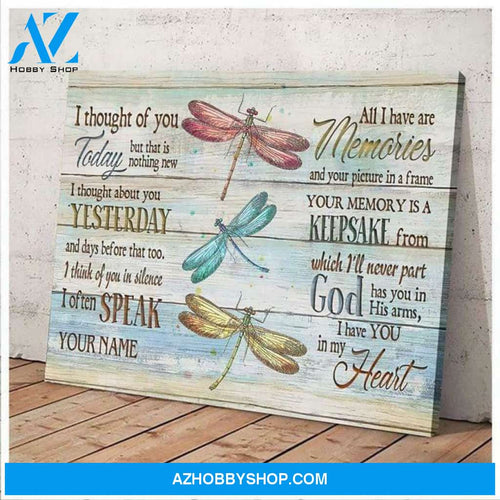 Dragonfly I Thought Of You Today But That Is Nothing New Poster Canvas
