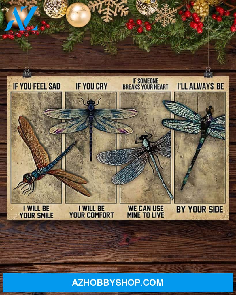 Dragonfly If You Feel Sad I Will Be Your Smile Canvas Prints, Wall Decor Visual Art