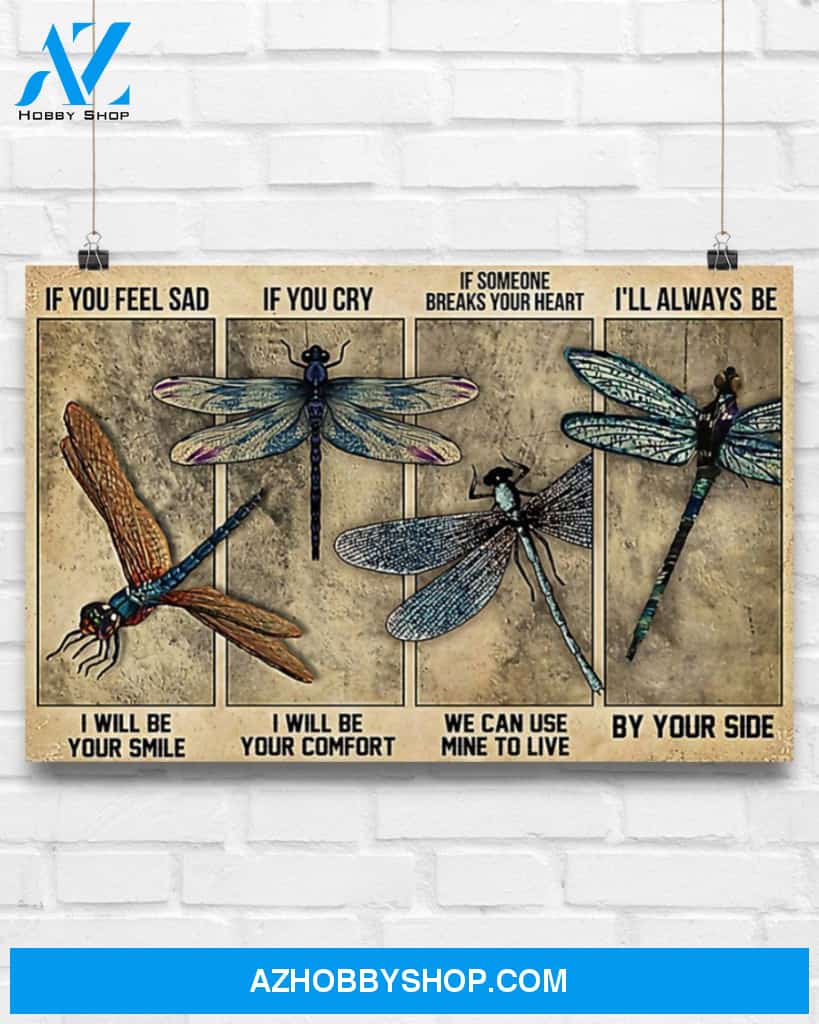 Dragonfly If You Feel Sad I Will Be Your Smile Canvas Prints, Wall Decor Visual Art