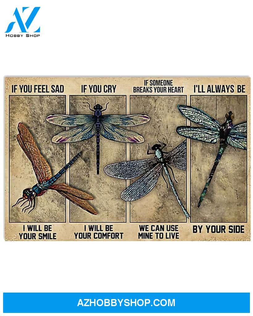 Dragonfly If You Feel Sad I Will Be Your Smile Canvas Prints, Wall Decor Visual Art