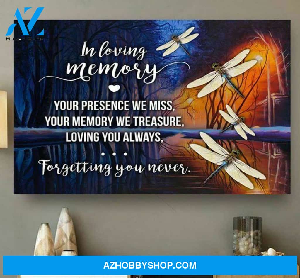 Dragonfly In Loving Memory Your Presence We Miss Poster Canvas