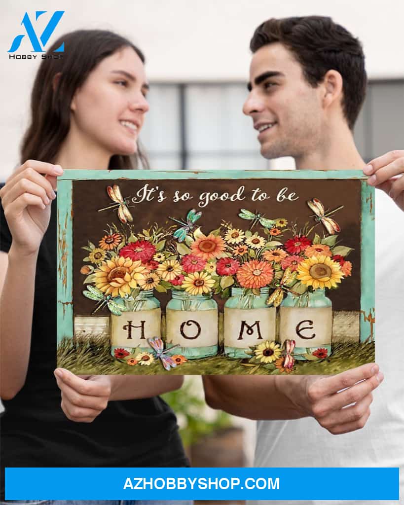 Dragonfly It's So Good To Be Home Canvas Gift, Wall Decor Visual Art