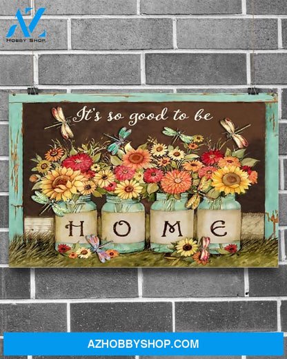 Dragonfly It's So Good To Be Home Canvas Gift, Wall Decor Visual Art