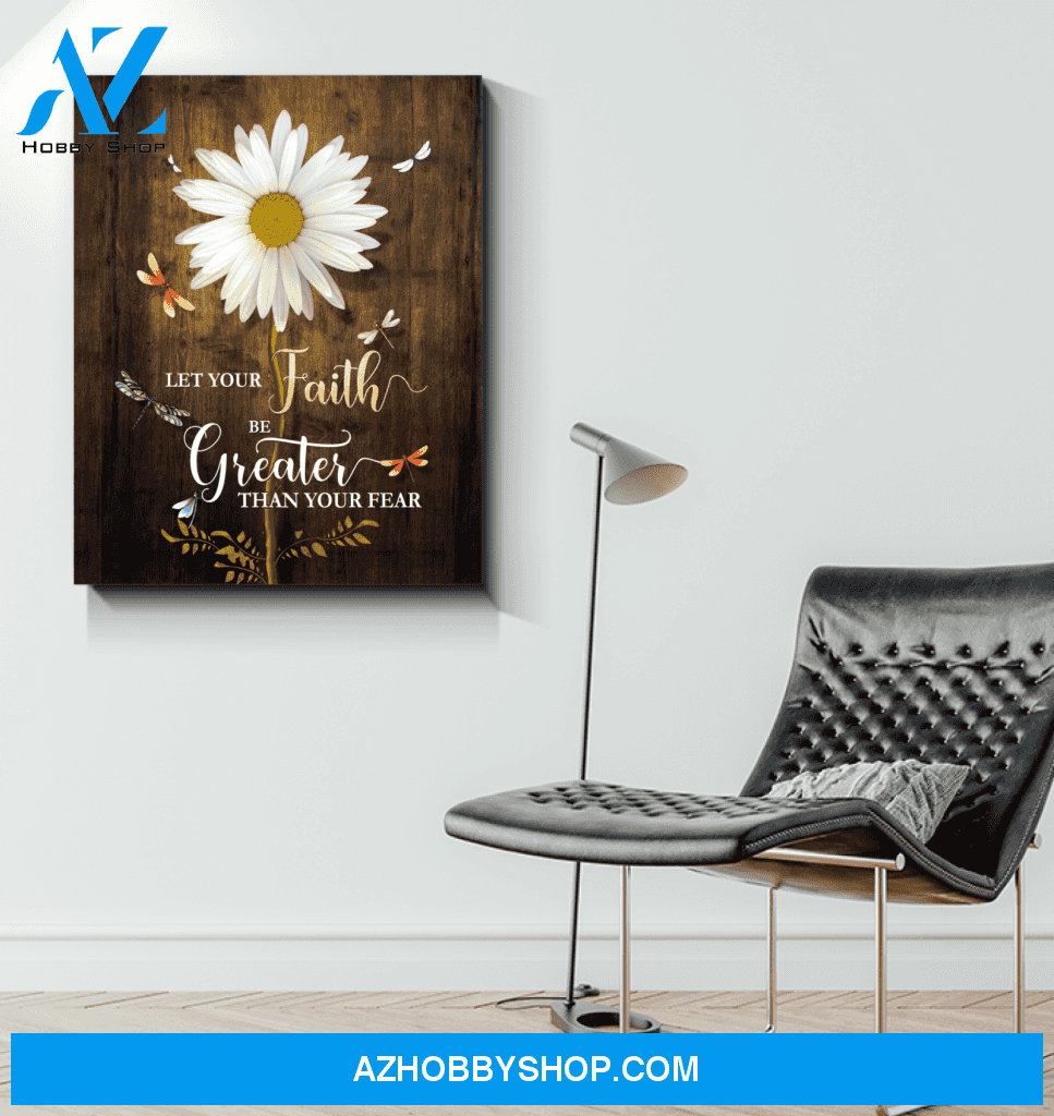 Dragonfly Let Your Faith Be Bigger Canvas Wall Art