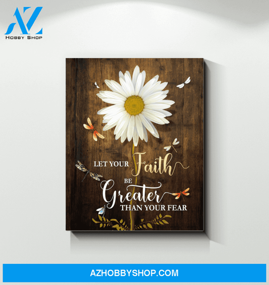 Dragonfly Let Your Faith Be Bigger Canvas Wall Art