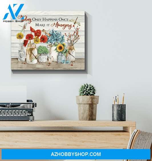 Dragonfly Make It Amazing Canvas Wall Art