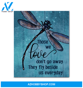 Dragonfly - Those We Love Don'T Go Away Canvas